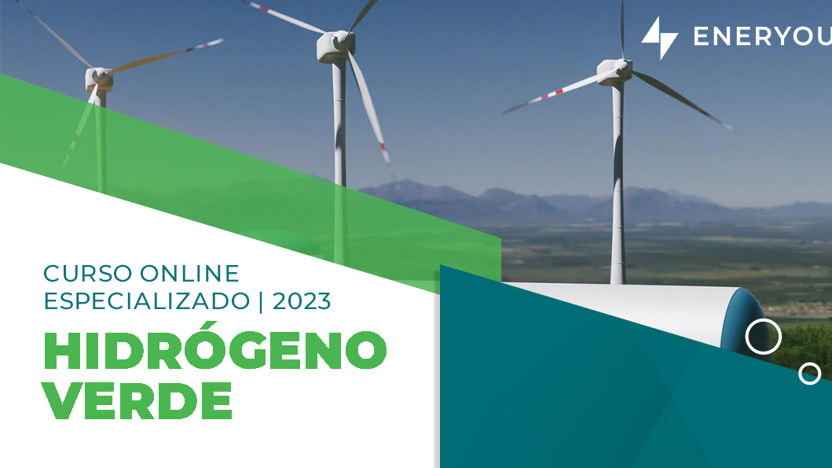 Curso Online Especializado en Hidrógeno Verde - Online Course Specialized in Green Hydrogen
