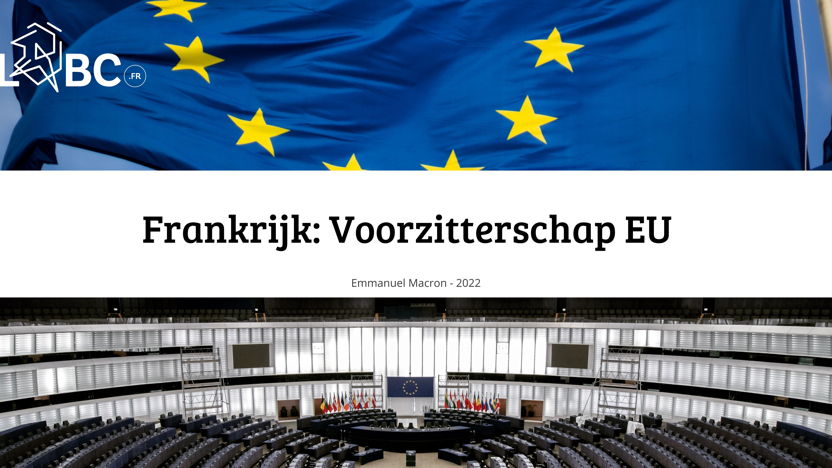 NLBC.FR Blogpost | Frankrijk: Voorzitterschap EU