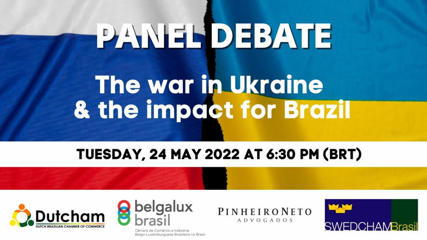 Dutcham Panel Debate: The war in Ukraine & the impact for Brazil